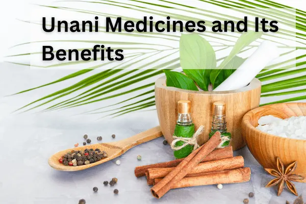 Unani Medicines and Its Benefits